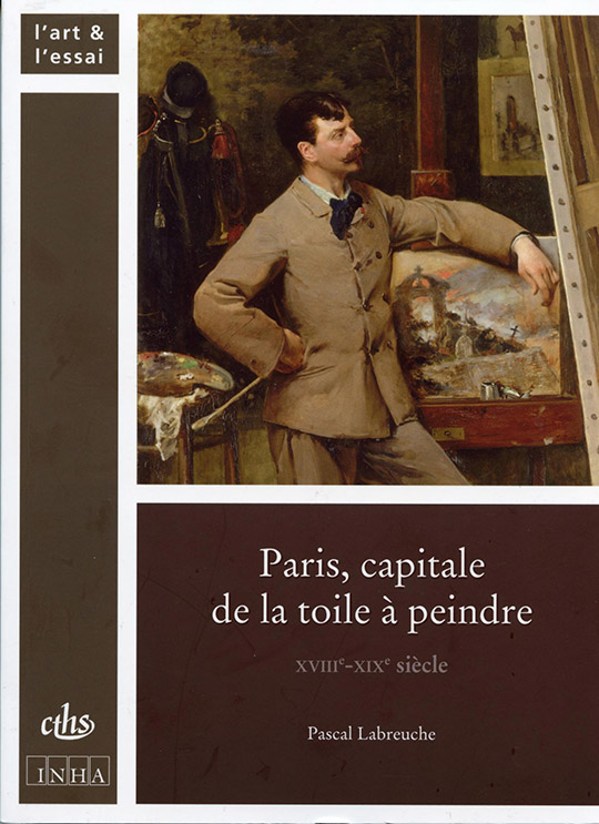 Paris, capitale de la toile à peindre – XVIIIème-XIXème siècle
