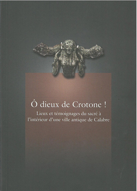 Ô dieux de Crotone ! Lieux et témoignages du sacré à l’intérieur d’une ville antique de Calabre