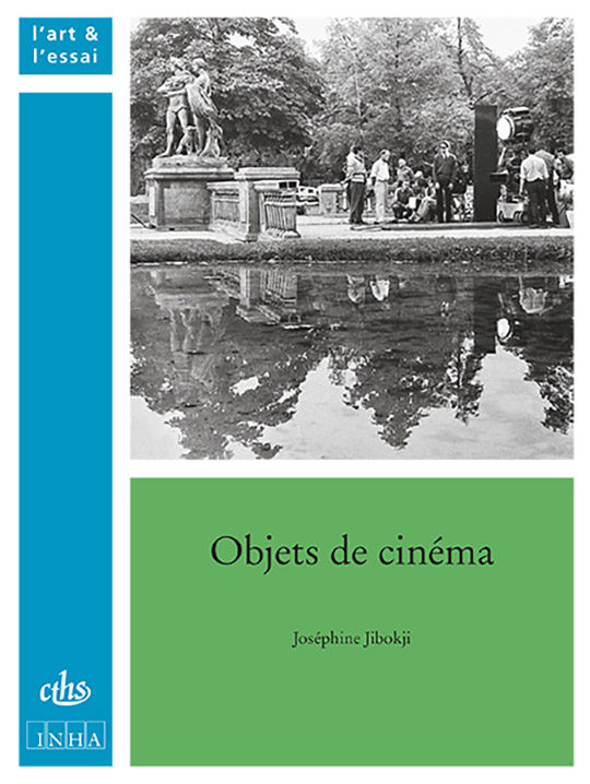 Objets de cinéma. De Marienbad à Fantômas