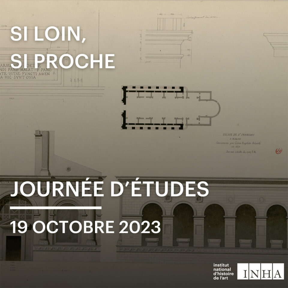 Journée d’études | Si loin, si proche