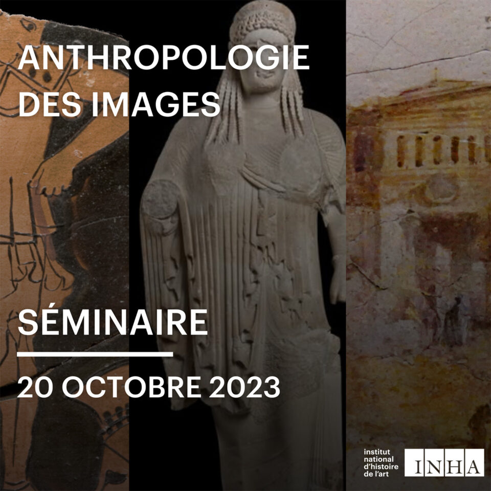 Séminaire – Anthropologie des images, mode d’emploi