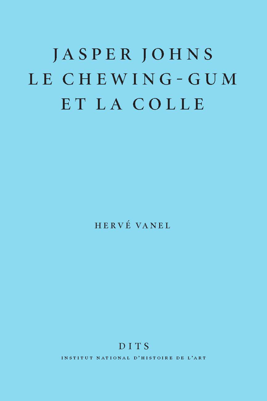 Jasper Johns, le chewing-gum et la colle