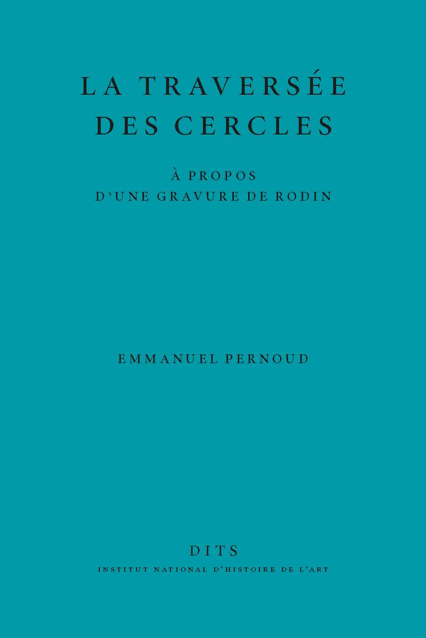 La Traversée des cercles. À propos d’une gravure de Rodin