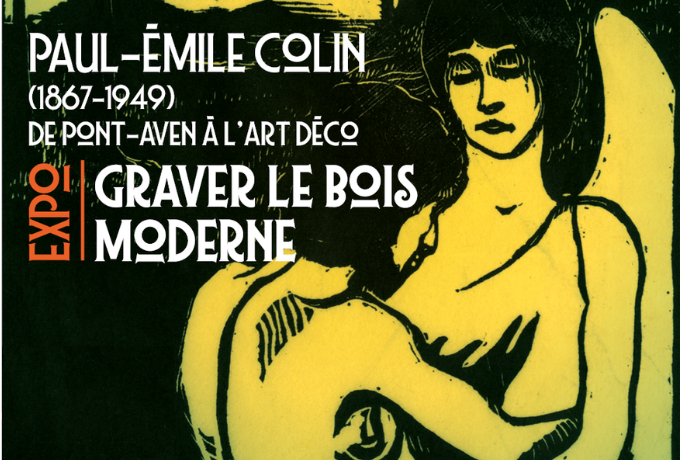 Graver le bois moderne - Paul-Émile Colin (1867 - 1949) de Pont-Aven à l'art déco (Du 26/06/2026 au 27/09/2026 de 10:00:00 à 18:00:00)