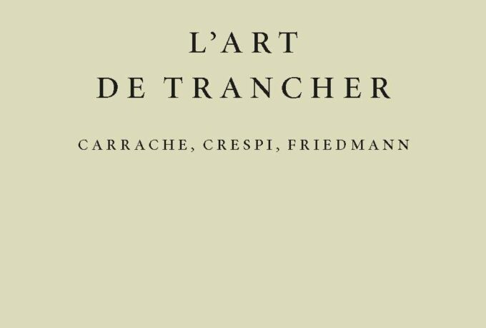 Présentation de l’ouvrage de Valérie Boudier, L’Art  de trancher. Carrache, Crespi, Friedmann (2026) (Le 29/09/2026 de 12:45:00 à 13:30:00)